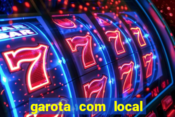 garota com local em joinville